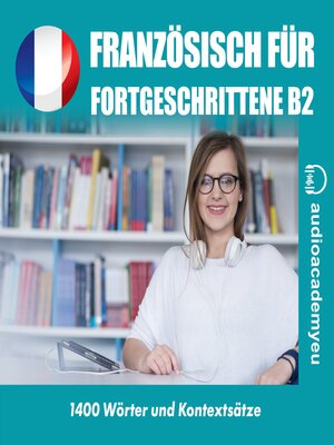 cover image of Französisch für Fortgeschrittene B2